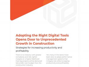 Adopting the Right Digital Tools Opens Door to Unprecedented Growth in Construction