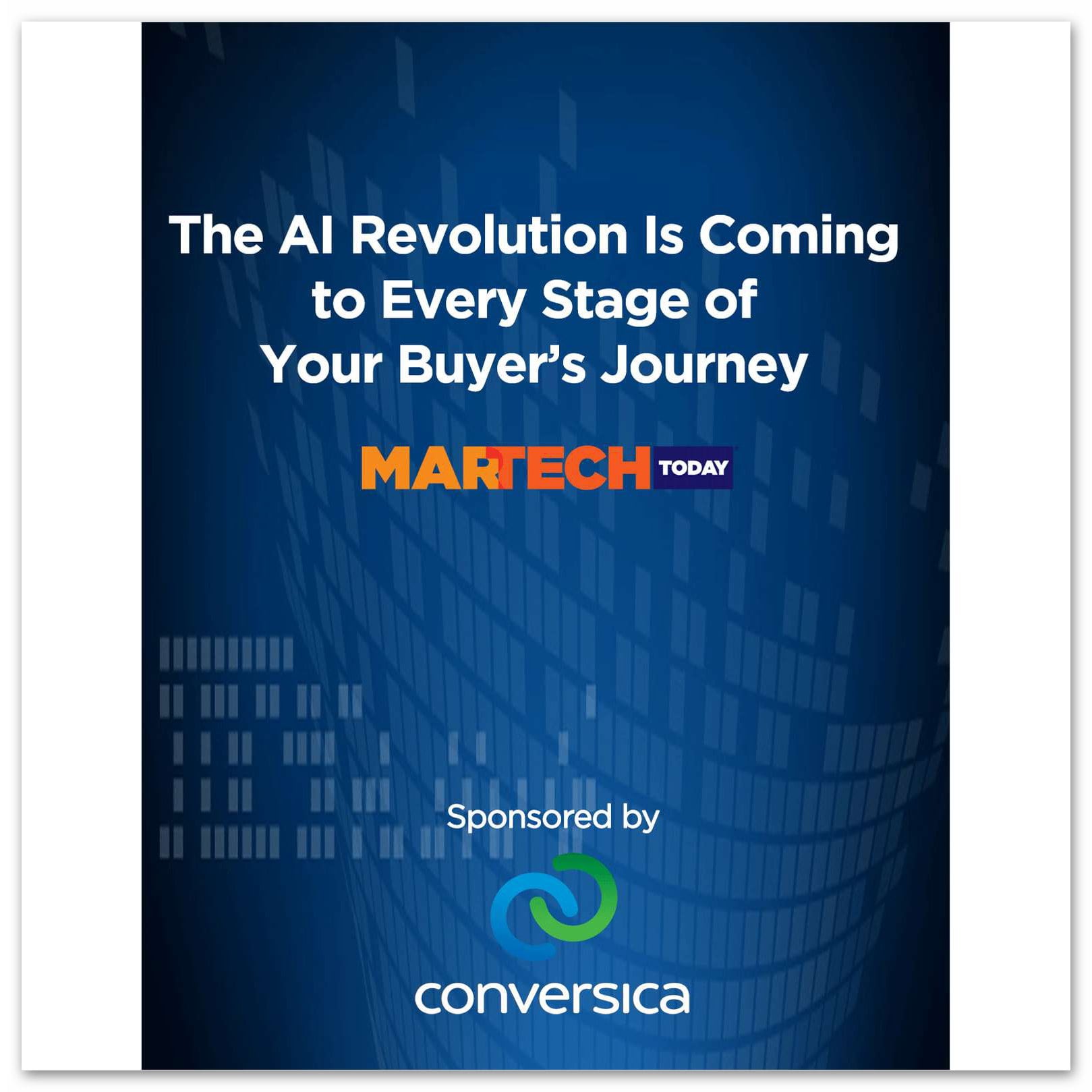 The AI Revolution Is Coming to Every Stage of Your Buyer's Journey The AI Revolution Is Coming to Every Stage of Your Buyer's Journey