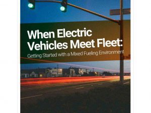 When Electric Vehicles Meet Fleet Getting Started with a Mixed Fueling Environment