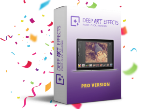 Choose Deep Art Effects Pro today!