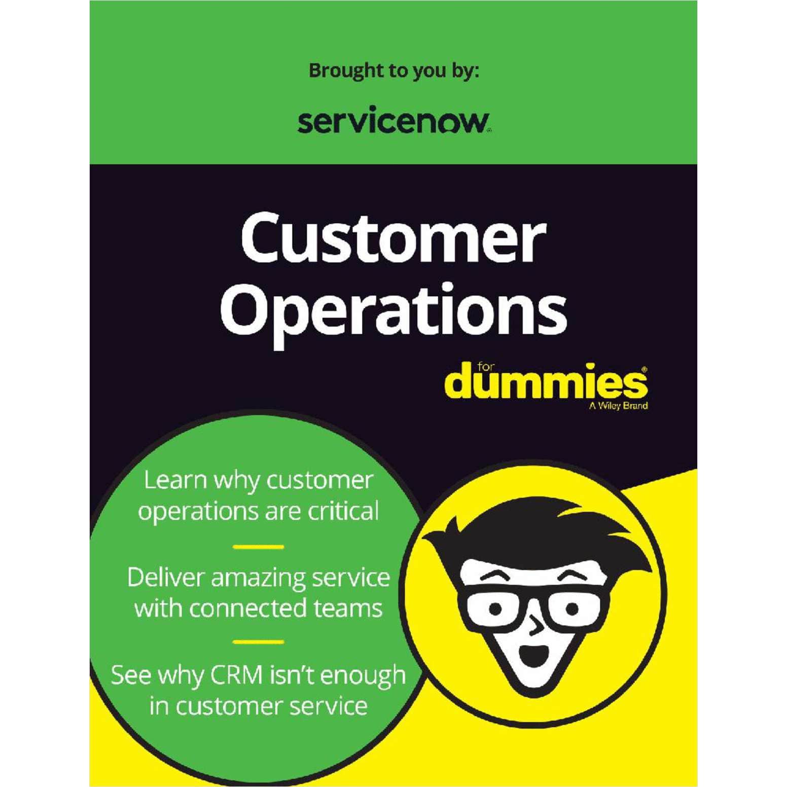 Customer Operations for Dummies, ServiceNow Special Edition (2) Customer Operations for Dummies, ServiceNow Special Edition